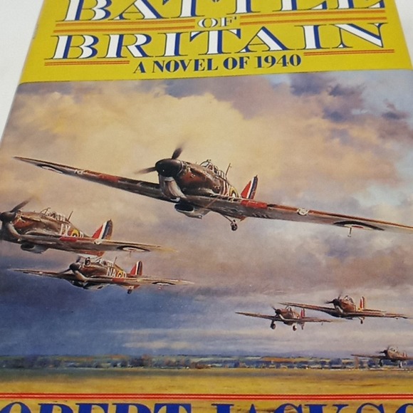 The Battle of Britain A Novel of 1940 by Robert Jackson Book - Picture 2 of 9